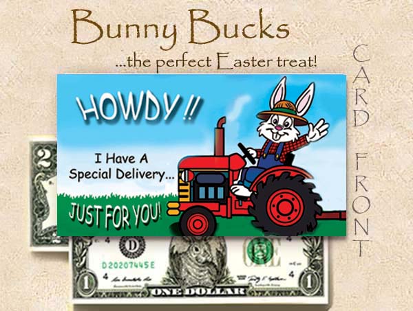 Bunny Bucks - Howdy! Special Delivery!